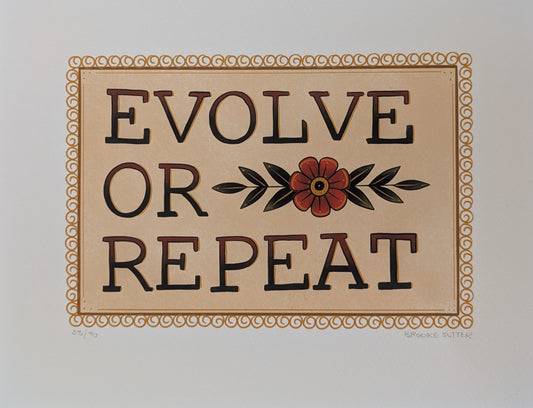 Evolve or Repeat, Print
